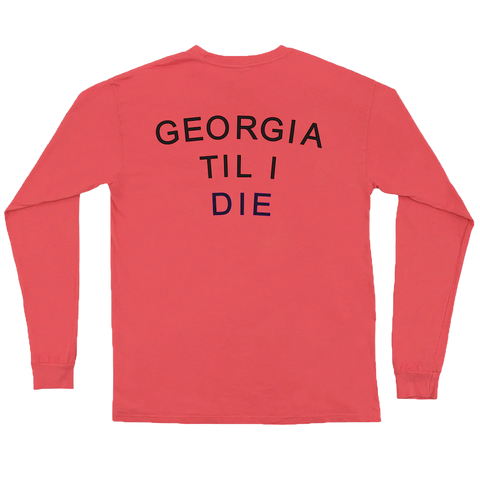 Peach State Pride Georgia Till I Die LS Tee